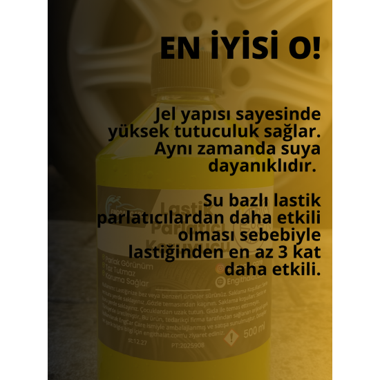 Lastik Parlatıcı Koruyucu Jel 500ml Yüksek Kalite - Uzun Kalıcılık - Su ve Toz Tutmaz Lastik Parlatıcı Koruyucu Jel 500ml Yüksek Kalite - Uzun Kalıcılık - Su ve Toz Tutmaz
