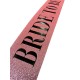 Pembe Bride To Be Kuşak Kemer Pembe Bride To Be Kuşak Kemer