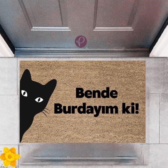 Kapı Önü Paspası Dekoratif Dijital Baskı Bende Burdayım ki P-2412 Kapı Önü Paspası Dekoratif Dijital Baskı Bende Burdayım ki P-2412