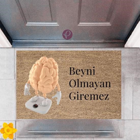 Kapı Önü Paspası Dekoratif Dijital Baskı Beyni Olmayan Giremez P-2433 Kapı Önü Paspası Dekoratif Dijital Baskı Beyni Olmayan Giremez P-2433